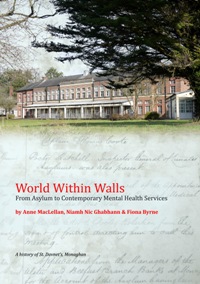 World Within Walls: From Asylum to Contemporary Mental Health Services